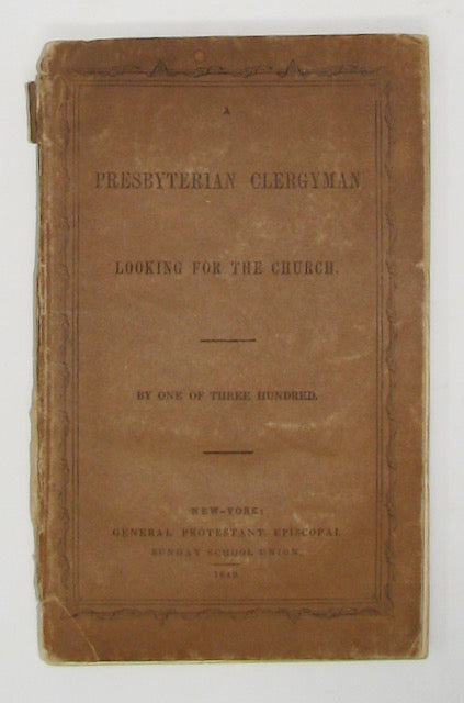 Mines. A Presbyterian Clergyman Looking for the Church; By One of Three Hundred