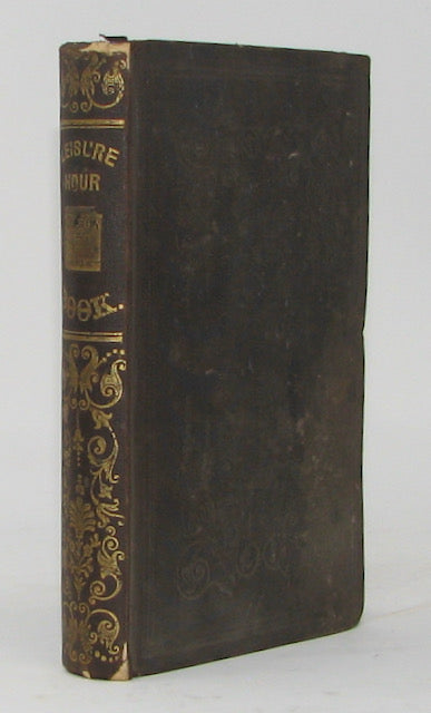 The Leisure Hour Book; embracing Sketches in Natural History; Adventures and Incidents of Travel in Foreign Lands; Personal Narratives; &c.
