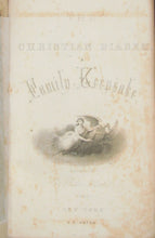 Load image into Gallery viewer, Hatch, Z. Paten. The Christian Diadem, and Family Keepsake: A Gift Book for All Seasons; In two parts