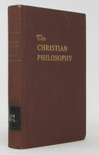 Load image into Gallery viewer, Britt, William Morehead. The Christian Philosophy, An Outline of a Pastor&#39;s Rationale