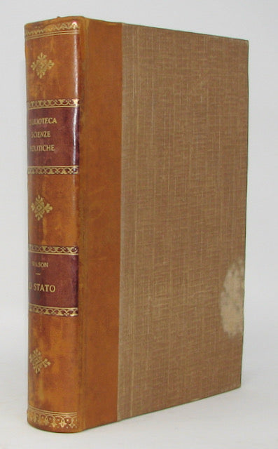 Wilson, Woodrow. Lo Stato. Elementi di Politica Storica e Pratica (1921)