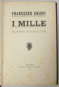 Crispi, Francesco. I MILLE (da document dell' archivio Crispi) 1911