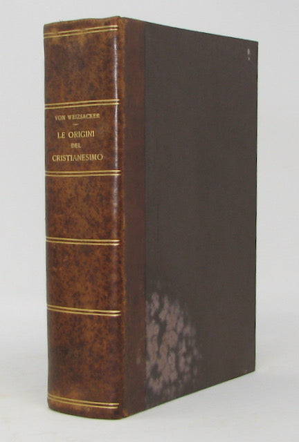 Weizsacker, Carl von. La Origini del Cristianesimo: Prima Versione Italiana