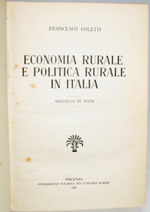 Coletti. Economia Rurale e Politica Rurale in Italia: Raccolta di Studia (1926)