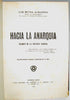 Almandos, Luis Reyna. Hacia la Anarquia: Examen de la Política Radical [signed]