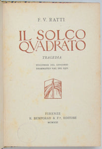Ratti, F. V. Il Solco Quadrato, Tragedia (1921)
