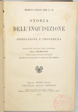 Load image into Gallery viewer, Lea, Enrico Carlo. Storia Dell&#39;Inquisizione: Fondazione e Procedura (1910)