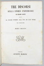 Load image into Gallery viewer, Carletti, Mario. Tre discorsi sulla storia universale di Cesare Cantù  (1855)