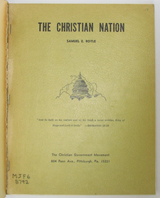 Boyle.  The Christian Nation: Covenanter Study of the Kingship of Christ