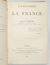 Load image into Gallery viewer, Vignon, Louis. L&#39;Expansion de la France (1891)