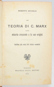 Michels, Roberto. La Teoria di C. Marx sulla miseria crescente e le sue origini (1922)