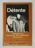 Solzhenitsyn, Aleksandr. Detente: Prospects for Democracy and Dictatorship