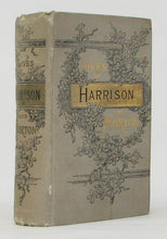 Load image into Gallery viewer, Wallace.  Life of Gen. Ben Harrison &amp; Levi Morton, Citizens&#39; Handbook