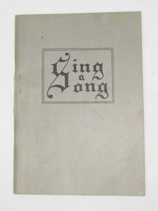 Sing A Song (Book I) Campaign Hymns Used by the Taylor Evangelistic Party, Pasadena, California