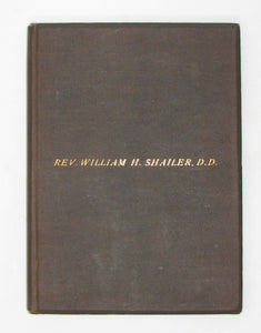 Memorial of Rev. William H. Shailer, D. D.  (1885)