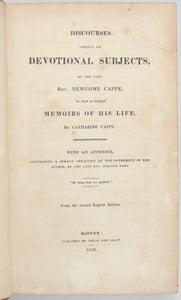 Cappe. Discourses chiefly on Devotional Subjects, by the late Rev. Newcome Cappe; To which are Prefixed Memoirs of His Life, by Catharine Cappe