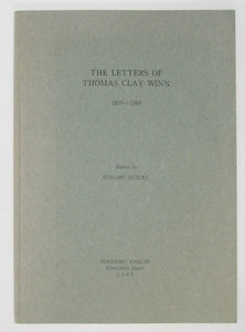 Winn & Suzuki.  The Letters of Thomas Clay Winn, 1878-1908
