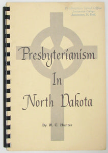 Hunter, W. C. Presbyterianism in North Dakota, 77 church photos, 1959