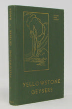 Load image into Gallery viewer, Bauer.  Yellowstone Geysers, Illustrated by Jack Ellis Haynes