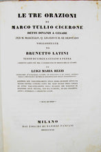 Load image into Gallery viewer, Cicerone. La Prima Orazione contro Catalina e Le Tre Orazione dette dinanzi a Cesare (1834 &amp; 1832)