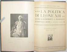 Load image into Gallery viewer, Crispolti e Aureli.  La Politica di Leone XIII da Luigi Galimberti a Mariano Rampolla