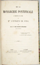 Load image into Gallery viewer, Gueranger. De la Monarchie Pontificale. A propos du livre de Mgr L&#39;Eveque de Sura (1870)