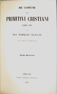 Mamachi. De' Costumi dei Primitivi Cristiani, Libri Tre (1853)