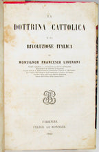 Load image into Gallery viewer, Liverani. La Dottrina Cattolica e la Rivoluzione Italica (1862)