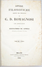 Load image into Gallery viewer, Romagnosi. OPERE Filosofiche edite ed inedite di G. D. Romagnosi. Con annotazioni di Alessandro de Giorgi (1842)