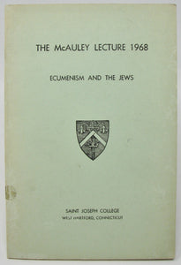 Oesterreicher.  The McAuley Lecture 1968: Ecumenism and the Jews