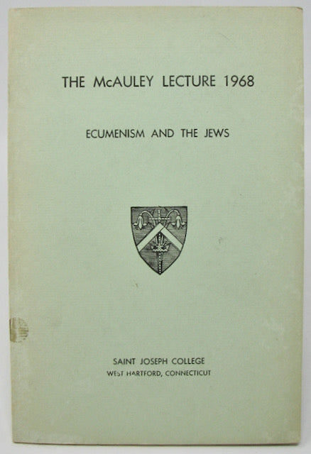 Oesterreicher.  The McAuley Lecture 1968: Ecumenism and the Jews