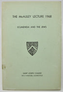 Oesterreicher.  The McAuley Lecture 1968: Ecumenism and the Jews