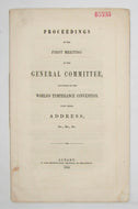 Dow. Proceedings of the First Meeting of the General Committee, appointed by the World's Temperance Convention, with their Address, &c