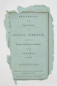 Dow. Proceedings of the First Meeting of the General Committee, appointed by the World's Temperance Convention, with their Address, &c