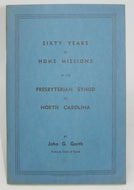 Garth. Sixty Years of Home Missions in the Presbyterian Synod of North Carolina