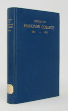 Load image into Gallery viewer, Millis. The History of Hanover College from 1827 to 1927