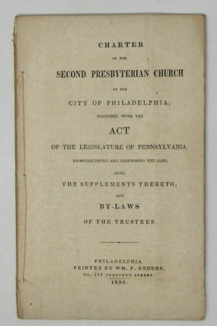 Charter of the Second Presbyterian Church of the City of Philadelphia (reprinted 1850)