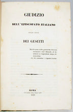 Load image into Gallery viewer, Giudizio dell&#39; Episcopato Italiano sulla causa Dei Gesuiti (1849)
