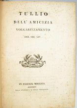 Load image into Gallery viewer, Tullio Dell&#39; Amicizia Volgarizzamento del sec. XIV. (1809)