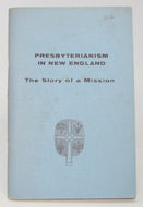 Pickell. Presbyterianism in New England: The Story of a Mission