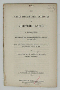 Shields. The Purely Instrumental Character of Ministerial Labor (1851)