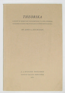Buchanan. THEORIKA: A Study of Monetary Distributions to the Athenian Citizenry during the Fifth and Fourth Centuries B.C.