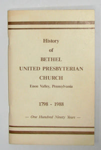 History of Bethel United Presbyterian Church, Enon Valley, Pennsylvania, 1798-1988