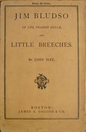 Hay, John. Jim Bludso of the Prairie Belle, and Little Breeches; With Illustrations by S. Eytinge, Jr.