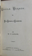 Load image into Gallery viewer, Meloy, W. T. Lucile Vernon; or, The Church at Lansington
