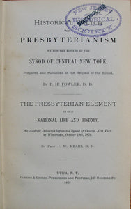 Fowler, P. H. Historical Sketch of Presbyterianism within the bounds of the Synod of Central New York