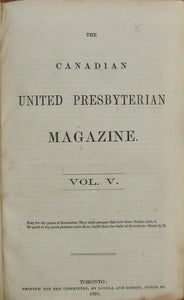 The Canadian United Presbyterian Magazine. Vols. V. & VI. 1858-1859