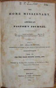 Peters, Absalom. The Home Missionary, and American Pastor's Journal. Vol. VI., VII., VIII. 1833-1836