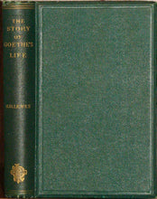 Load image into Gallery viewer, Lewes, George Henry. The Story of Goethe&#39;s Life