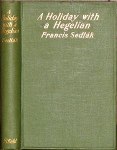 Sedlak, Francis. A Holiday with a Hegelian